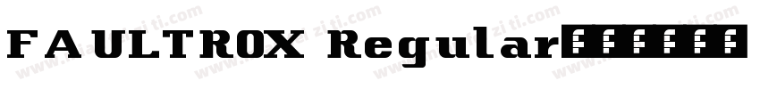 FAULTROX Regular字体转换